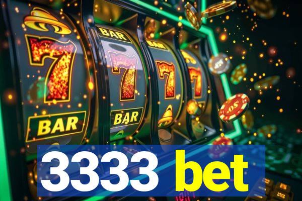 3333 bet